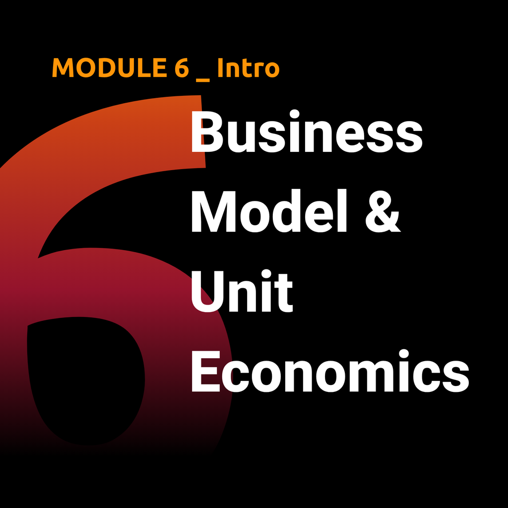 M06 — Business Model & Unit Economics