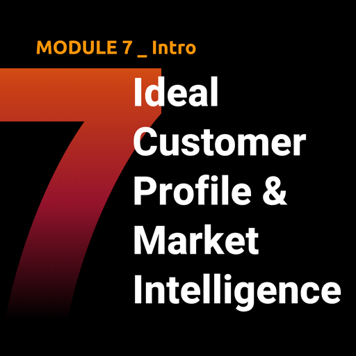 M07 — Ideal Customer Profile & Market Intelligence
