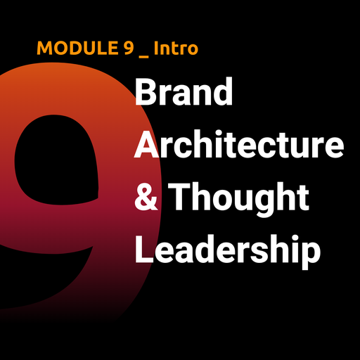 M09 - Brand Architecture & Thought Leadership