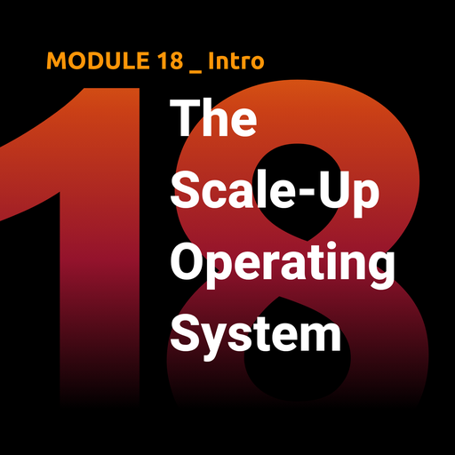 M18 — The Scale-Up Operating System